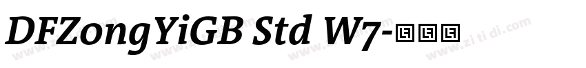DFZongYiGB Std W7字体转换